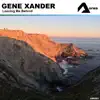 Gene Xander - Leaving Me Behind - Single